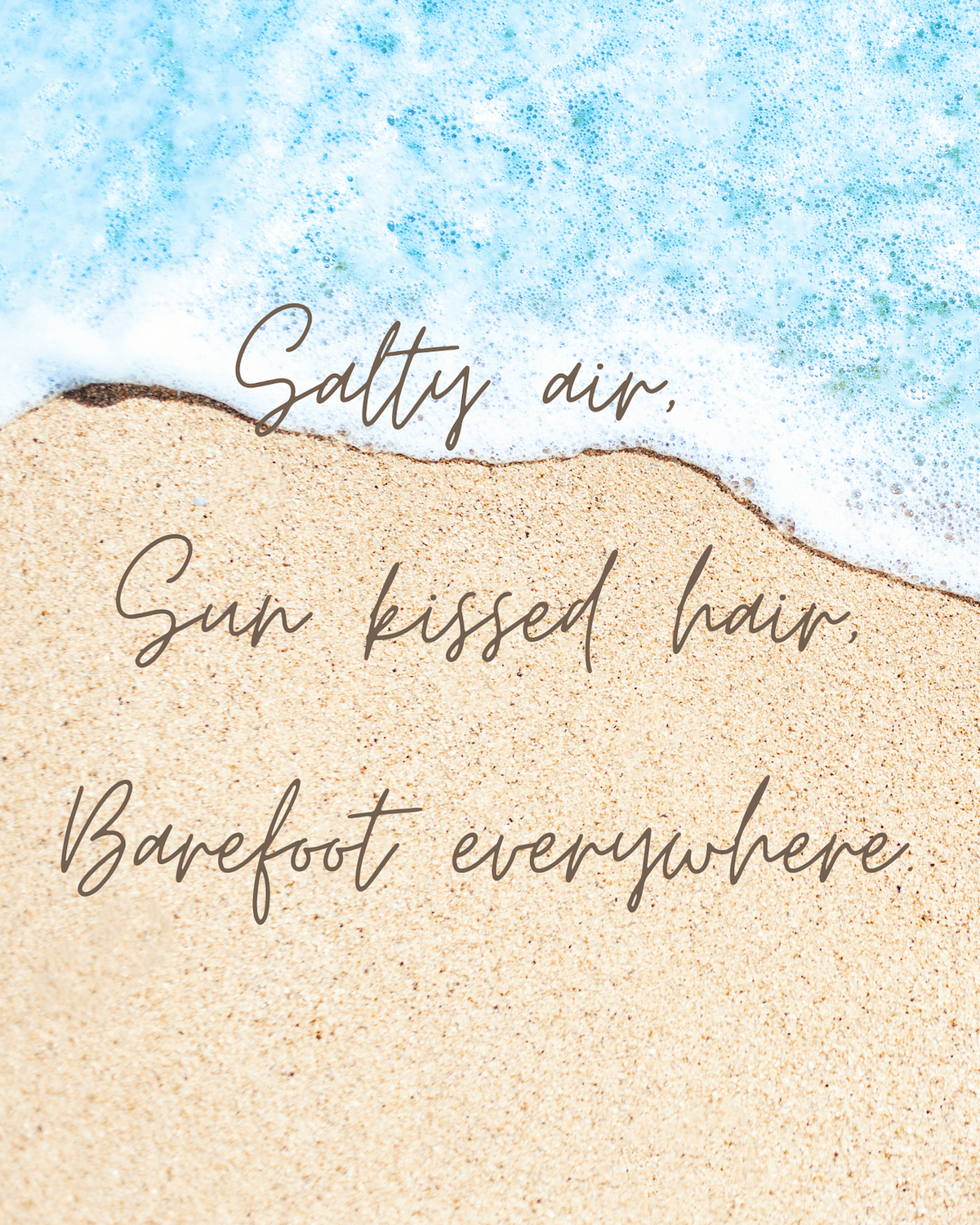 Elegant script coastal quote print - Salty air, Sun kissed hair, Barefoot everywhere over beach photo