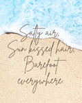 Bold script coastal quote print - Salty air, Sun kissed hair, Barefoot everywhere over beach photo